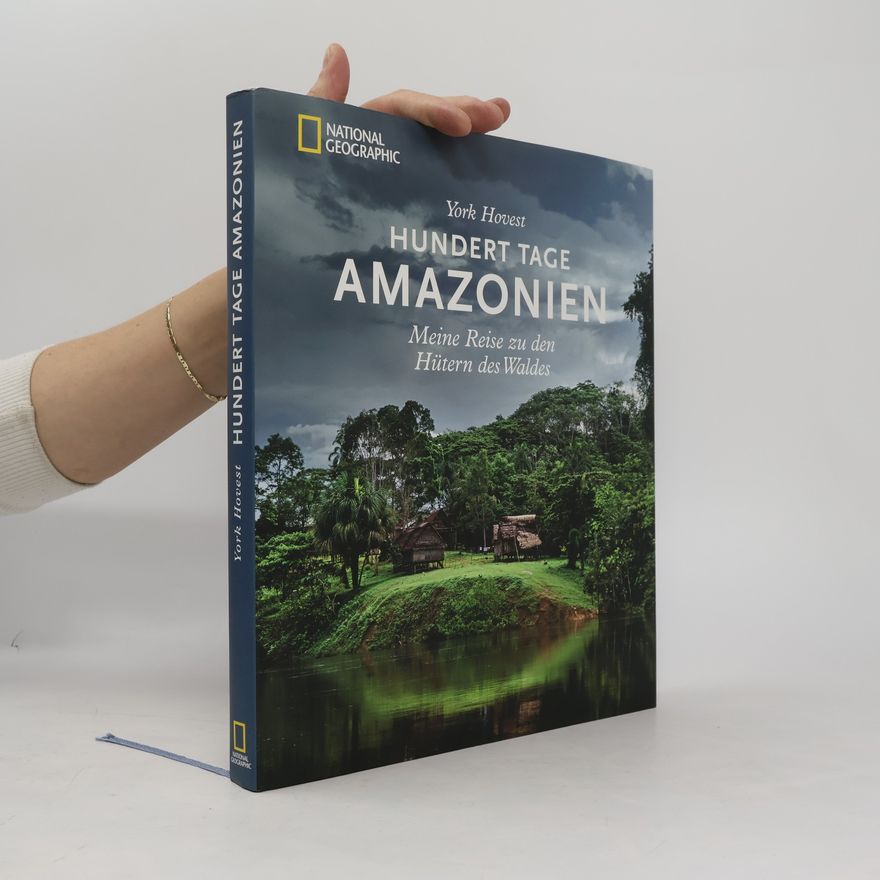York Hovest Hundert Tage Amazonien