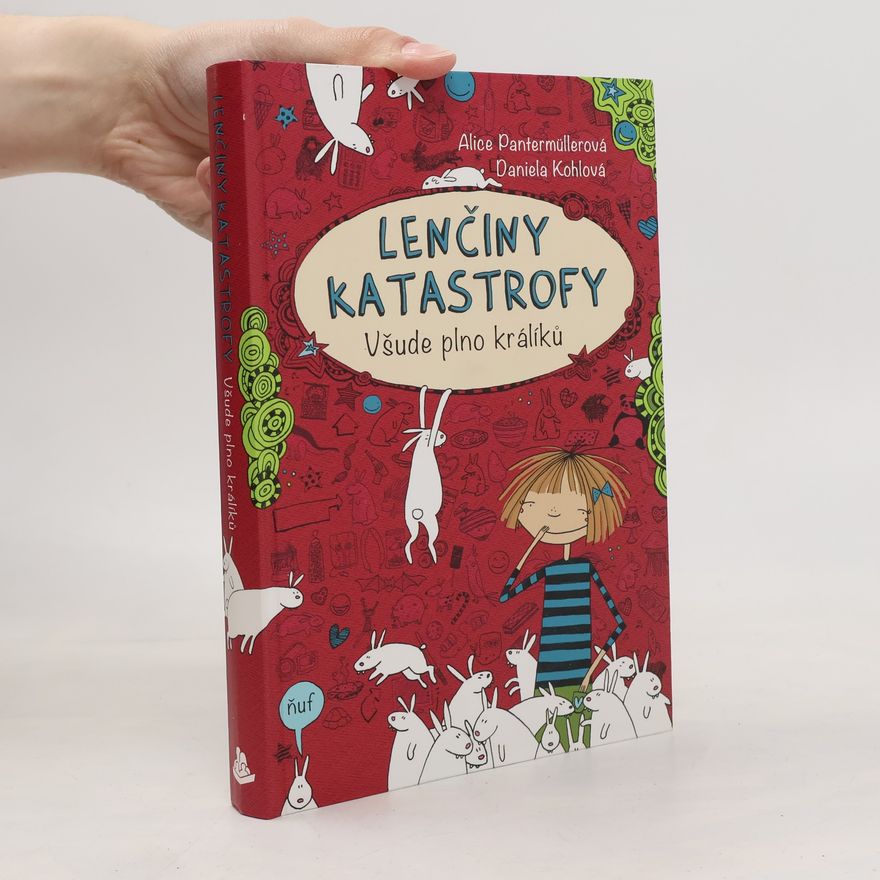 Alice Pantemüller Lenčiny katastrofy: Všude plno králíků