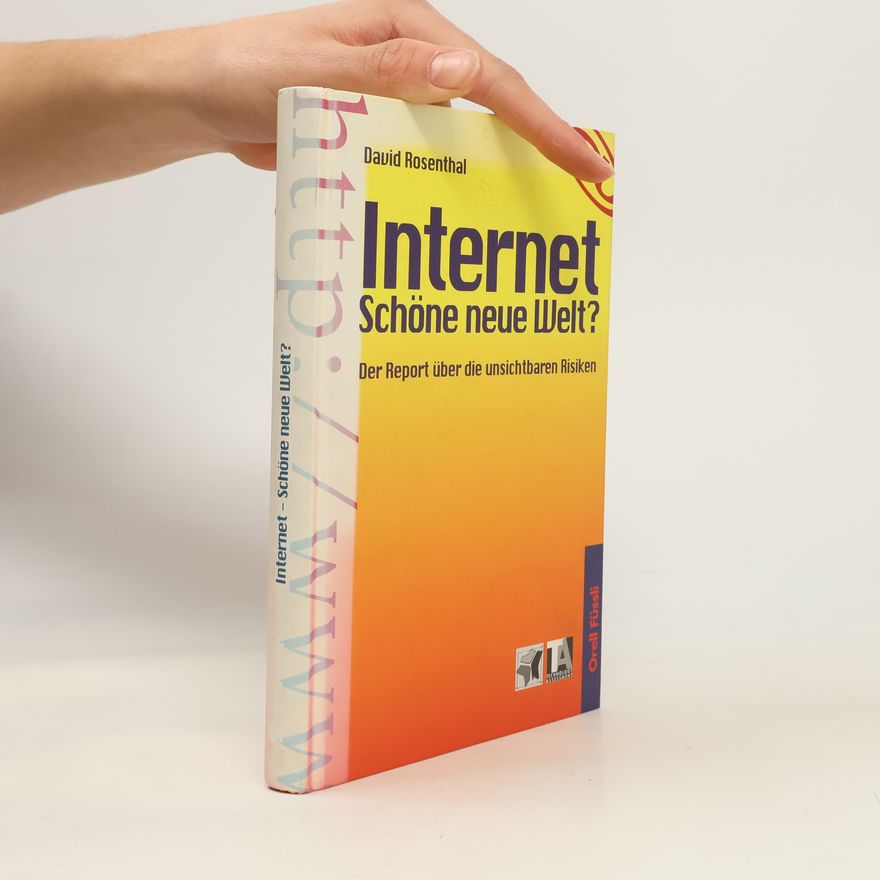 David Rosenthal Internet - schöne neue Welt?