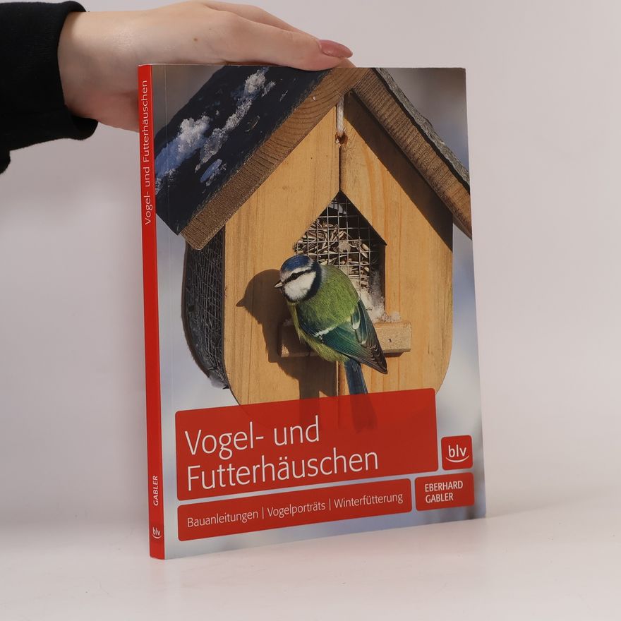 Eberhard Gabler Vogel- und Futterhäuschen