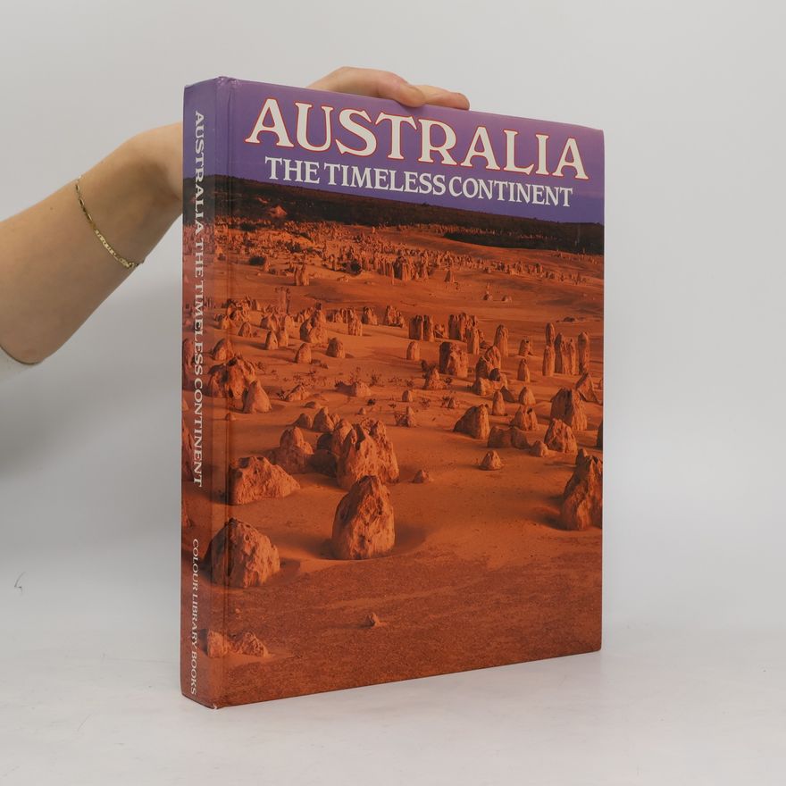 Collectif d'auteurs Australia the Timeless Continent
