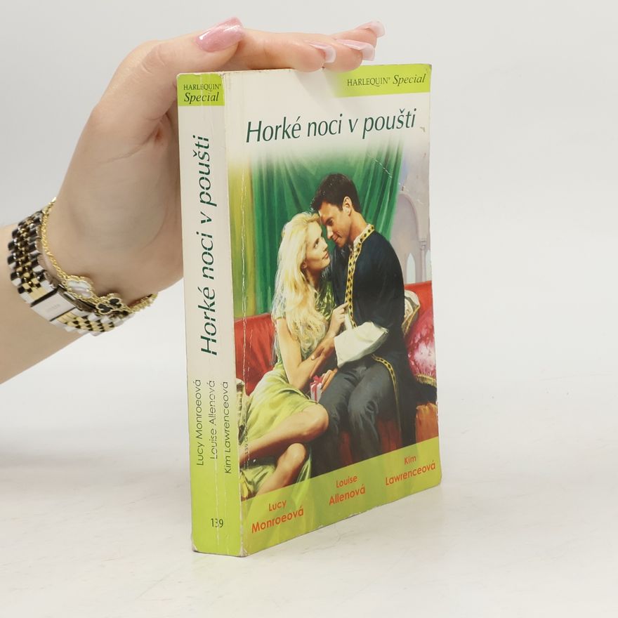 Louise Allen Horké noci v poušti: Pokořené srdce / Prostopášník z pouště / Únos do oázy