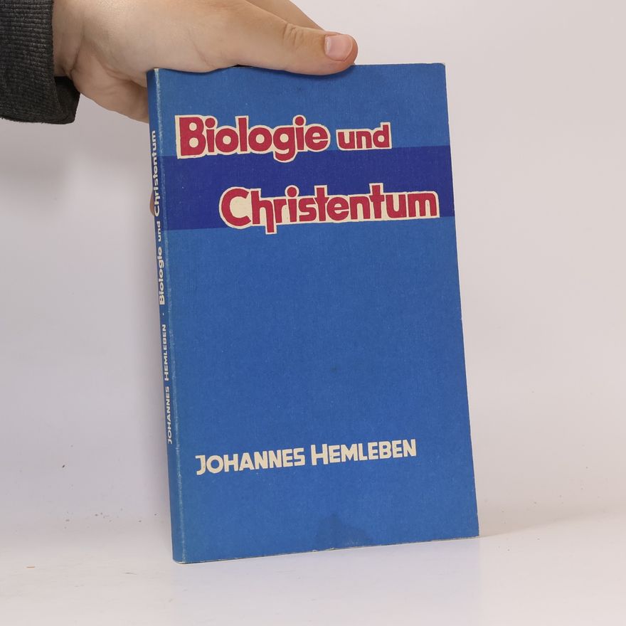 Johannes Hemleben Biologie und Christentum