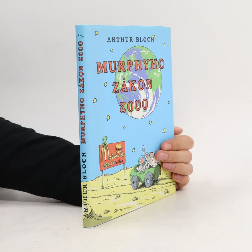 Arthur Bloch Murphyho zákon 2000. Co se ještě může pokazit ve 21. století!