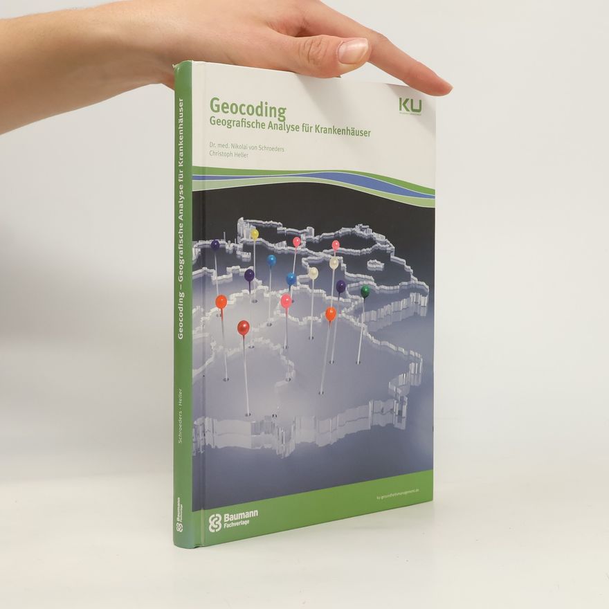 Christoph Heller Geocoding - Geografische Analyse für Krankenhäuser