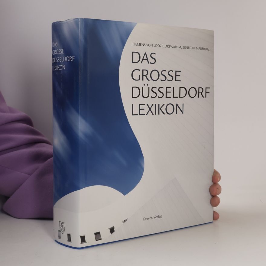Clemens von Looz Corswarem Das grosse Düsseldorf-Lexikon