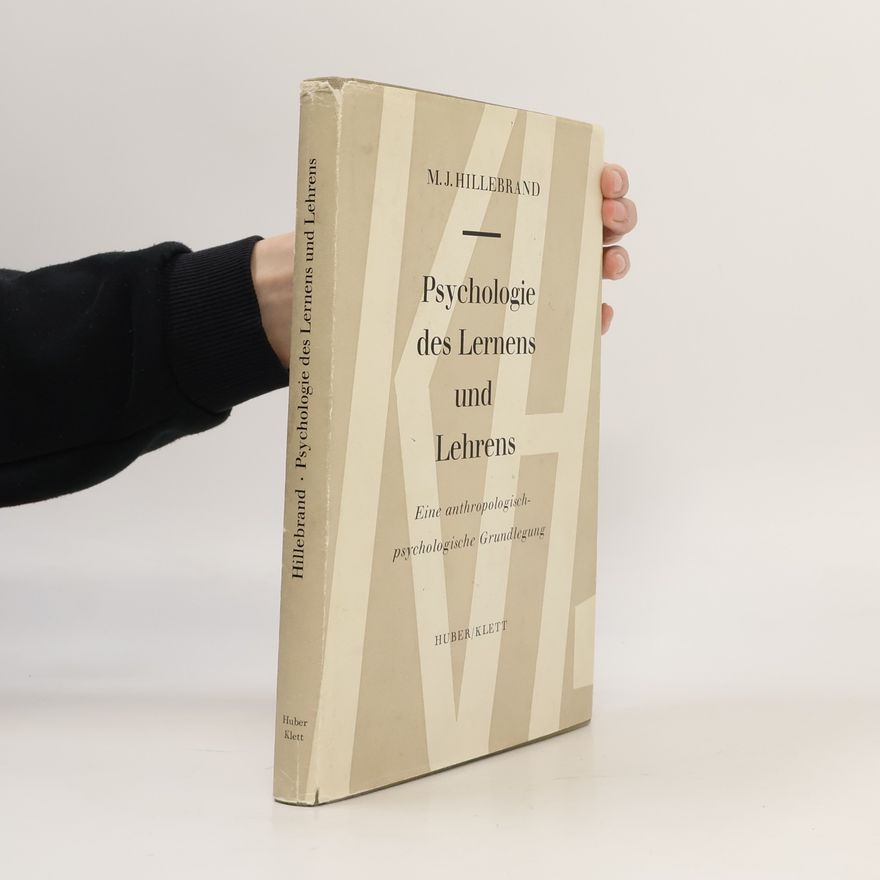 M. J. Hillebrand Psychologie des Lernens und Lehrens
