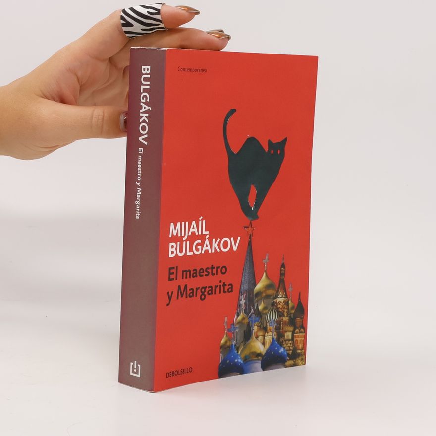 Michail Afanasjevič Bulgakov El maestro y Margarita