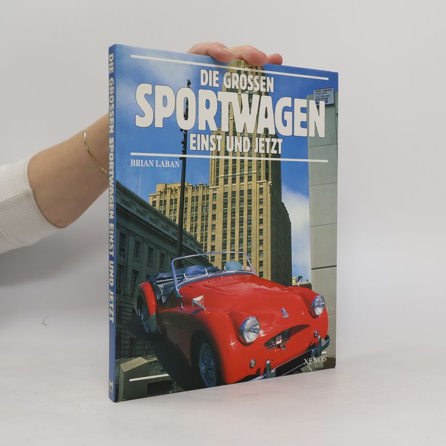 Brian Laban Die grossen Sportwagen
