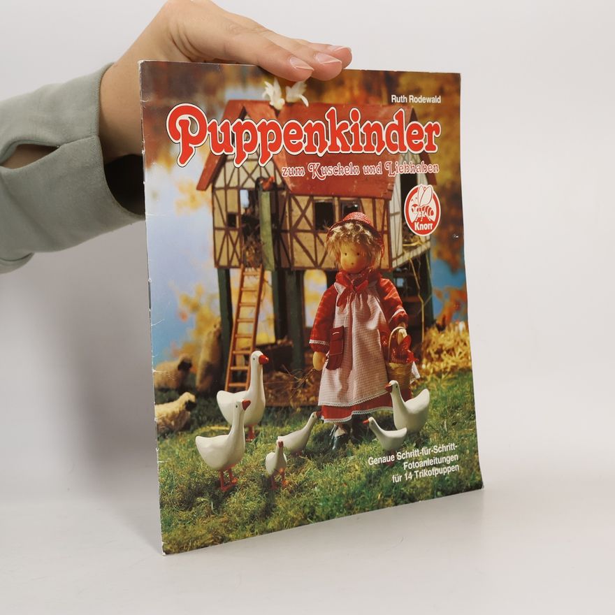 Ruth Rodewald Puppenkinder zum Kuscheln und Liebhaben