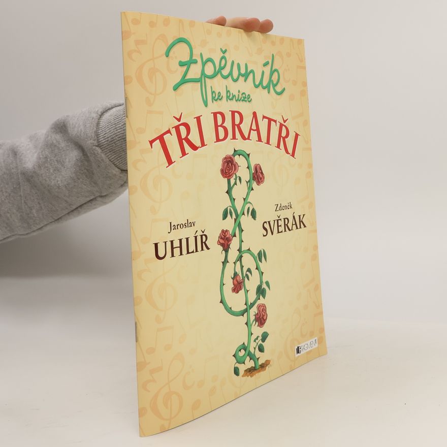 Jaroslav Uhlíř Zpěvník ke knize Tři bratři