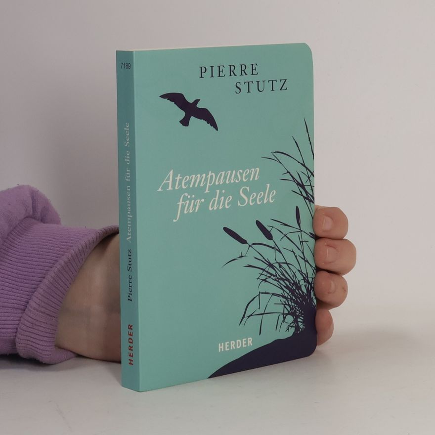 Pierre Stutz Atempausen für die Seele