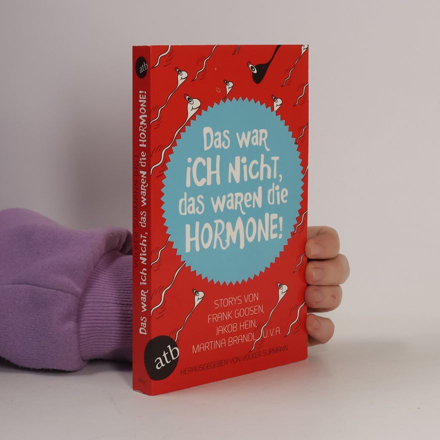 Frank Goosen Das war ich nicht, das waren die Hormone!