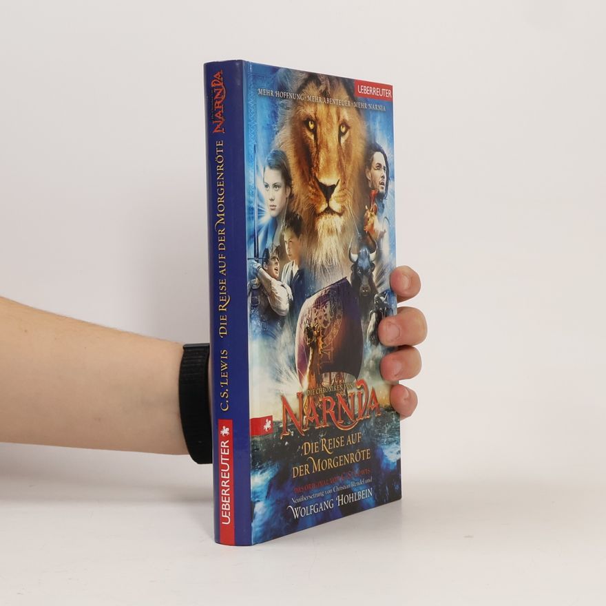 C. S. Lewis Narnia. Die Reise auf der Morgenröte