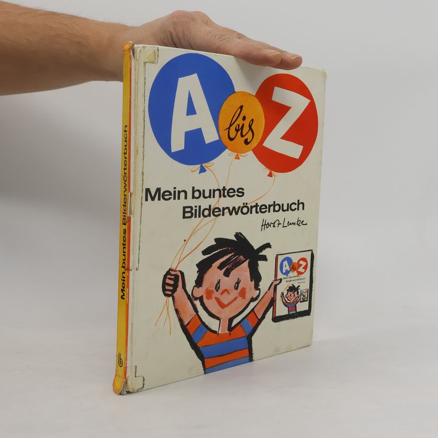 Horst Lemke A bis Z. Mein buntes Bilderwörterbuch