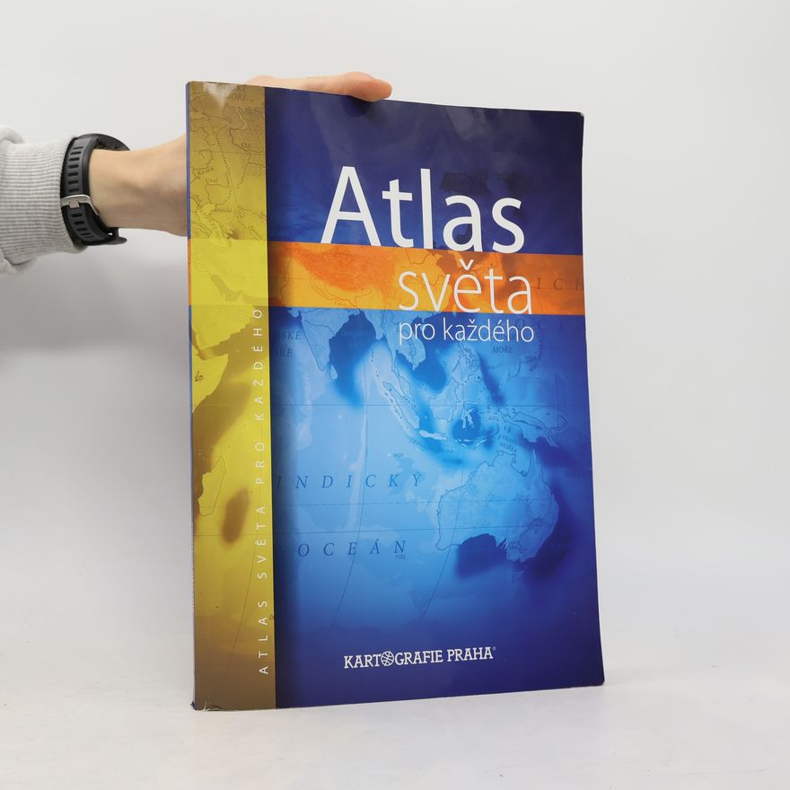 Kolektiv autorů Atlas světa pro každého