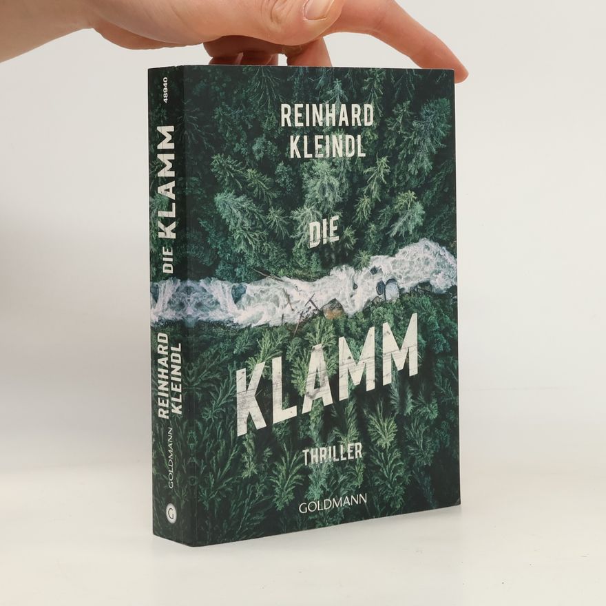 Reinhard Kleindl Die Klamm