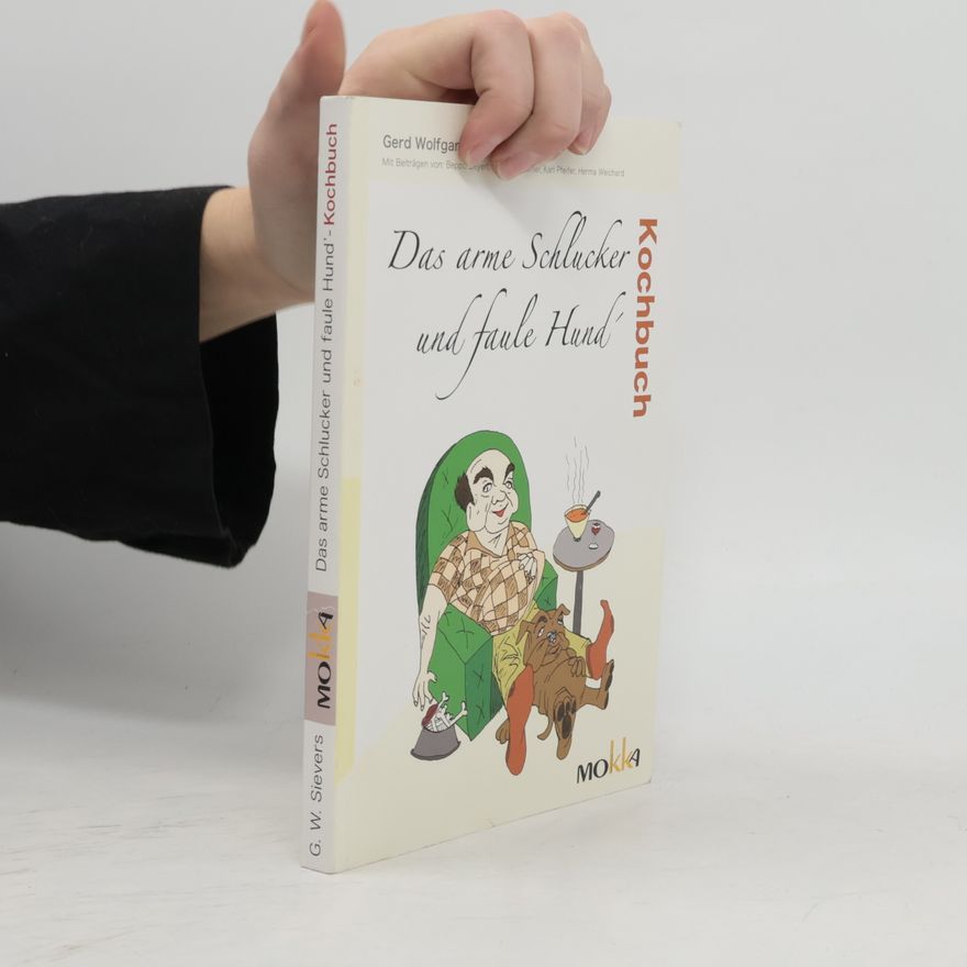 Hemma Weichard Das arme-Schlucker- und faule-Hund'-Kochbuch