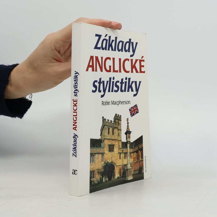 Robin Macpherson Základy anglické stylistiky