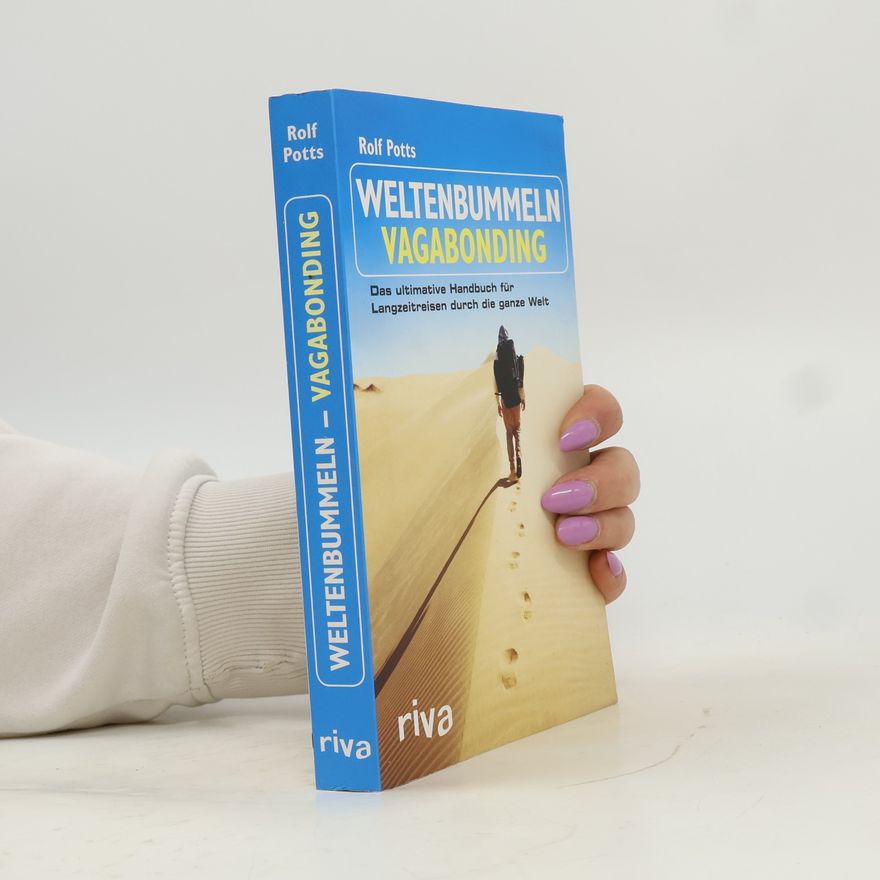 Rolf Potts Weltenbummeln