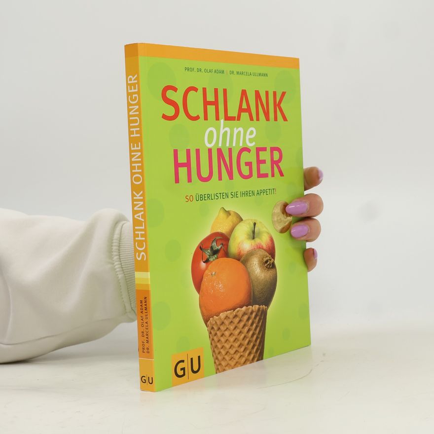 Olaf Adam Schlank ohne Hunger