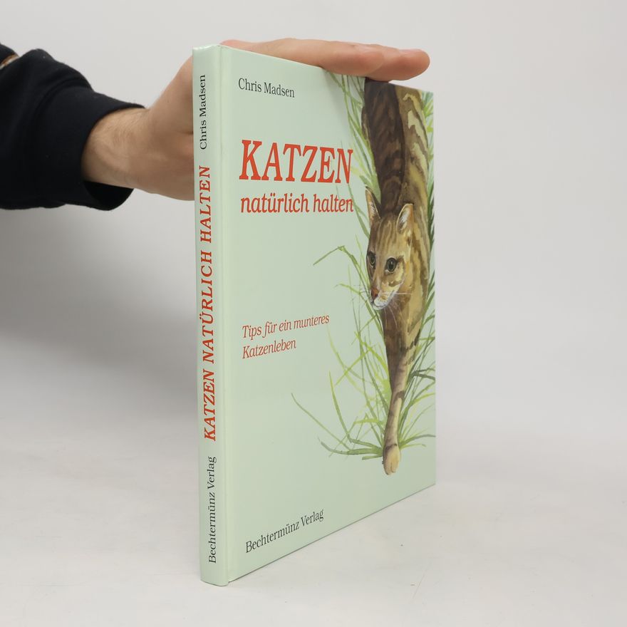 Chris Madsen Katzen natürlich halten