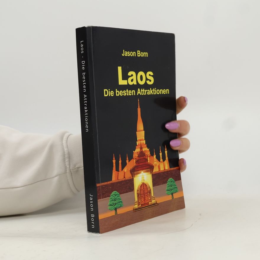 Jason Born Laos - Die besten Attraktionen