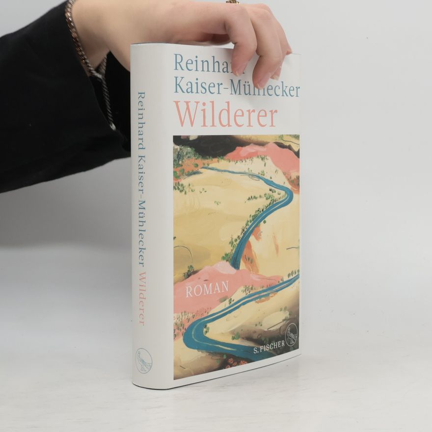 Reinhard Kaiser-Mühlecker Wilderer