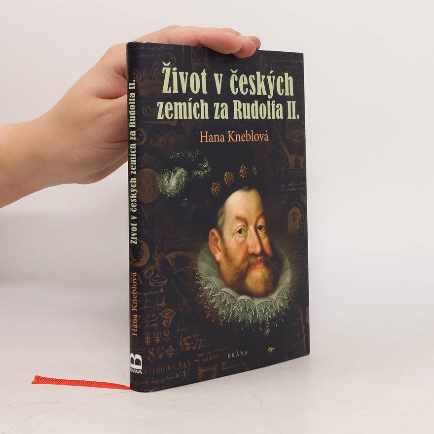 Hana Kneblová Život v českých zemích za Rudolfa II.