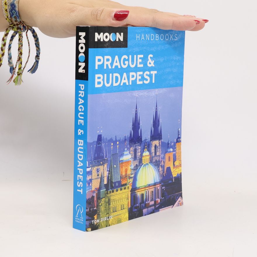 Tom Dirlis Moon Handbooks: Prague & Budapest