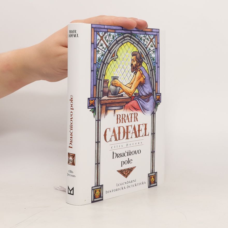 Ellis Peters Bratr Cadfael. Hrnčířovo pole