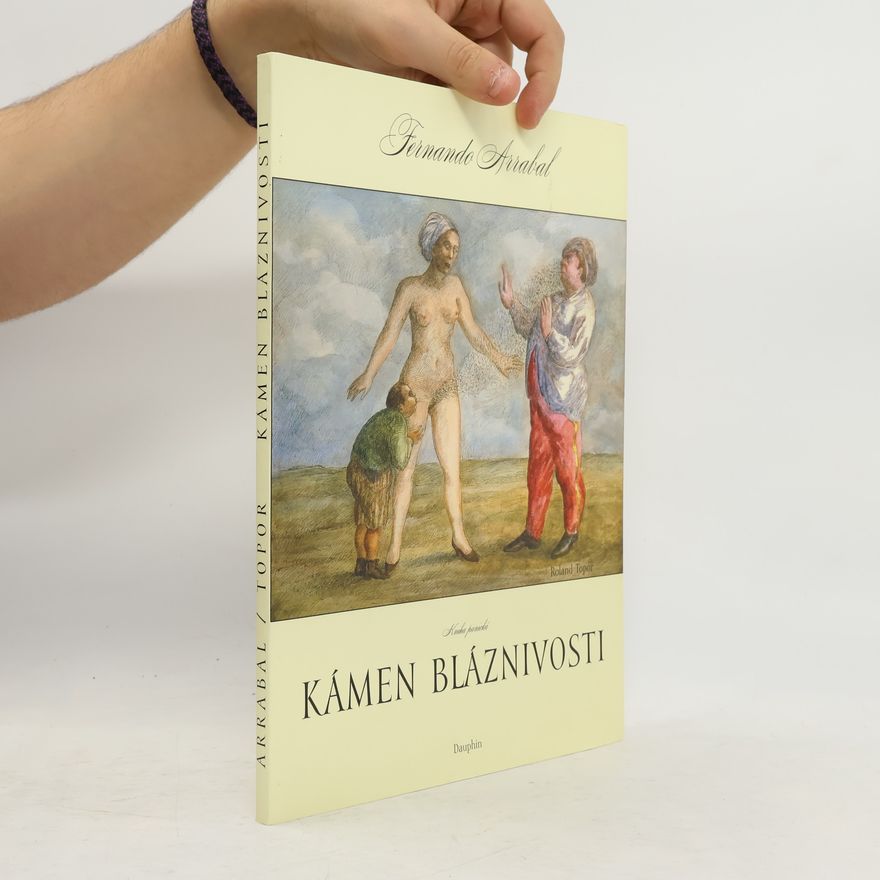 Fernando Arrabal Kámen bláznivosti