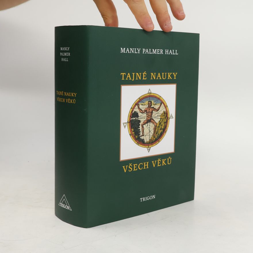 Manly P. Hall Tajné nauky všech věků
