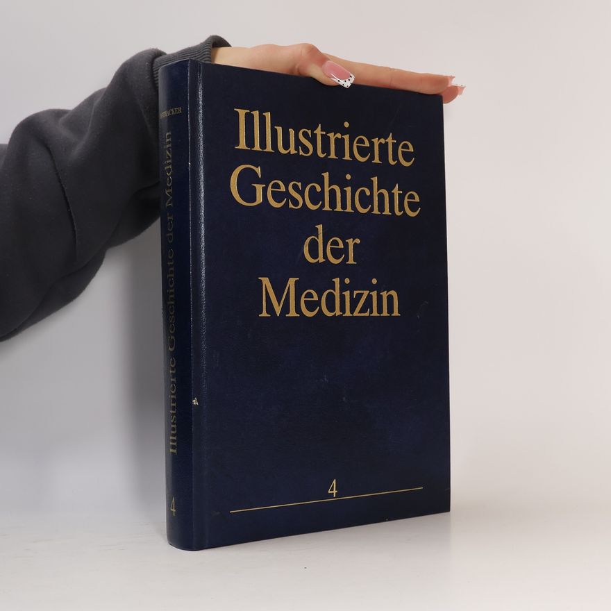 Various authors Illustrierte Geschichte der Medizin 4