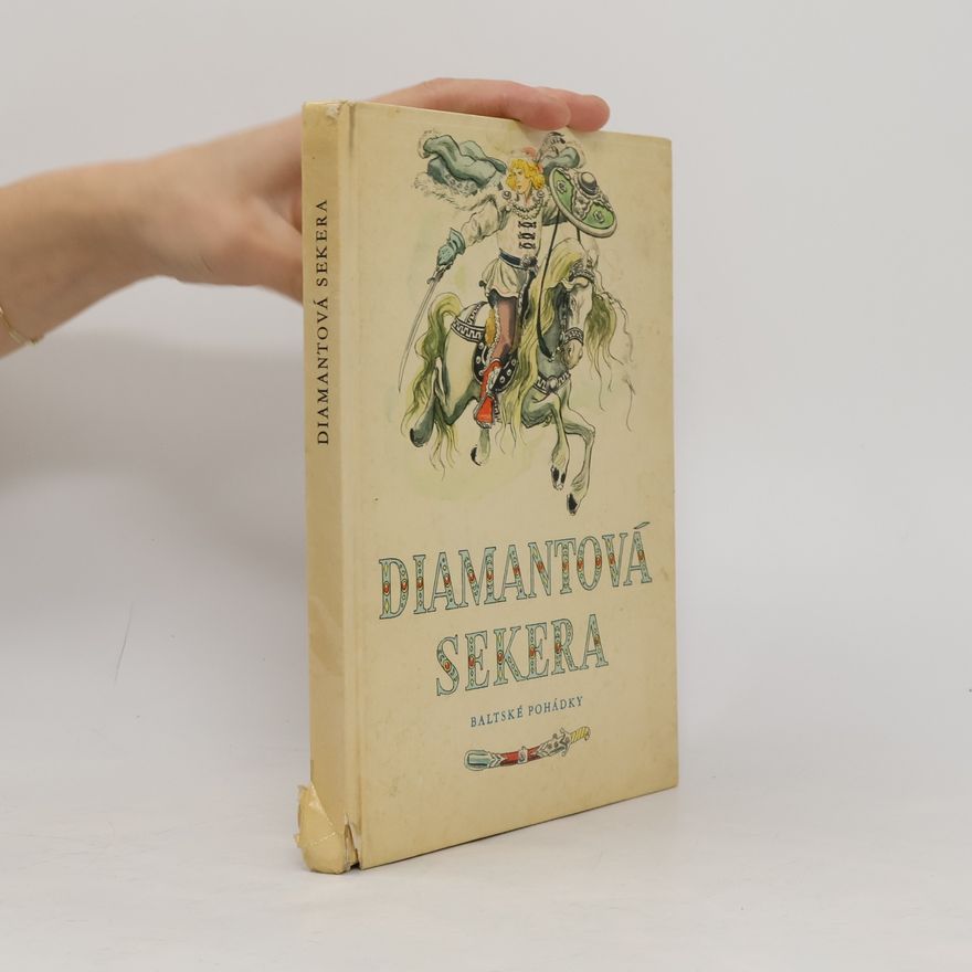 Collectif d'auteurs Diamantová sekera. Baltské pohádky