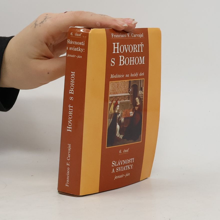 Francisco Fernández Carvajal Hovoriť s Bohom 6