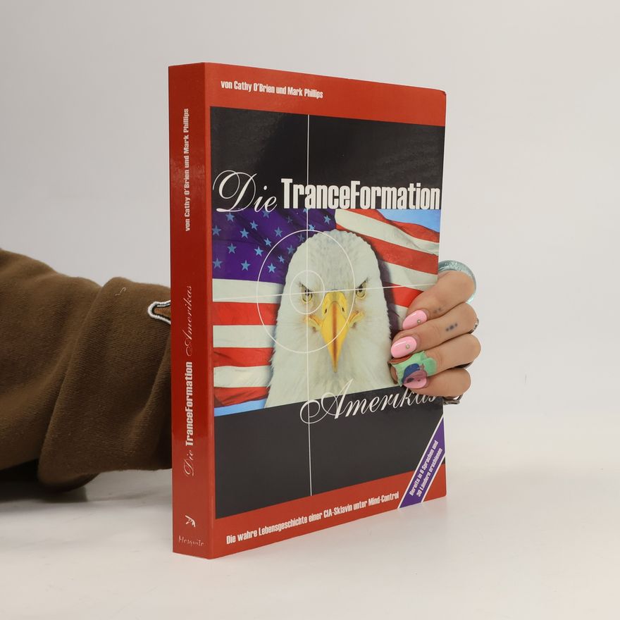 Cathy OBrien Die TranceFormation Amerikas