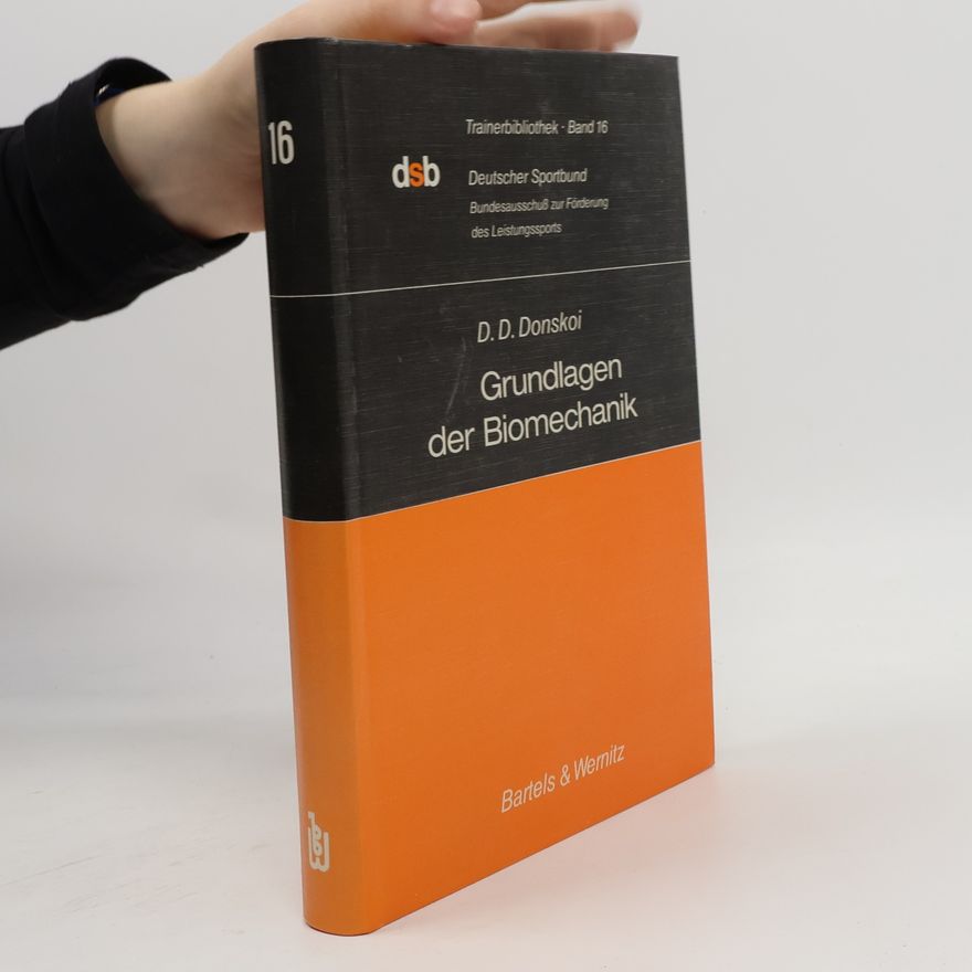 Dmitrij Dmitrievič Donskoj Trainerbibliothek - 16: Grundlagen der Biomechanik