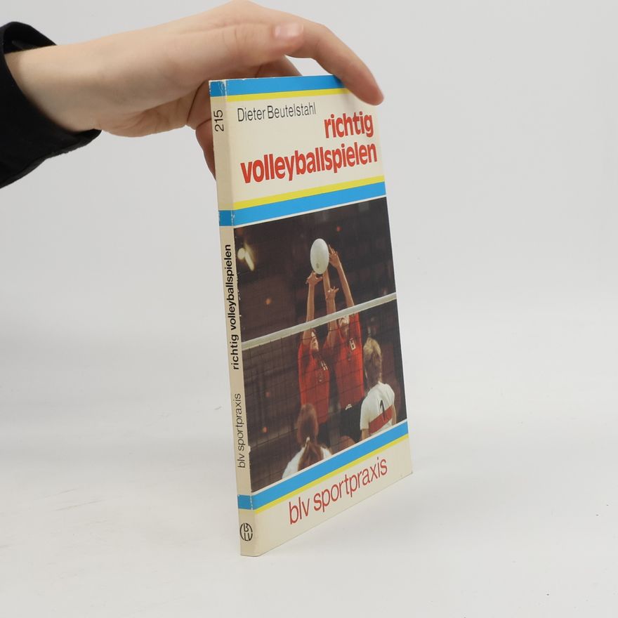 Dieter Beutelstahl Richtig volleyballspielen