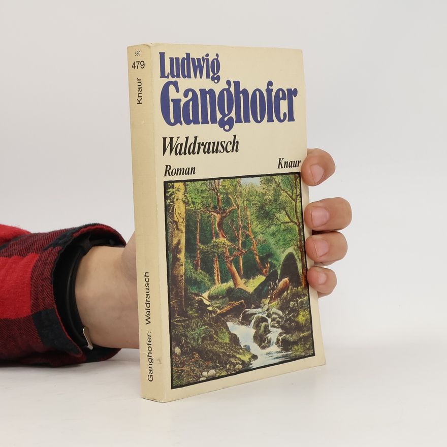 Ludwig Ganghofer Waldrausch