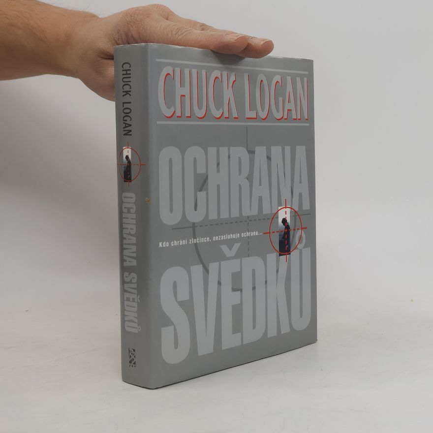 Chuck Logan Ochrana svědků