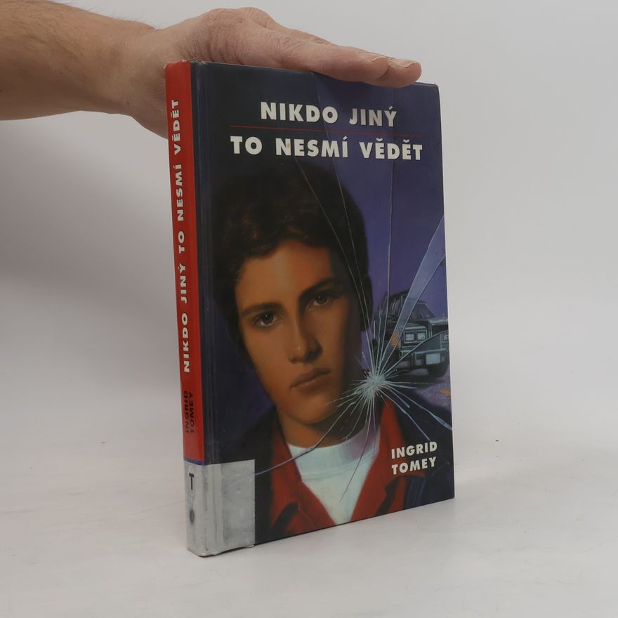 Ingrid Tomey Nikdo jiný to nesmí vědět