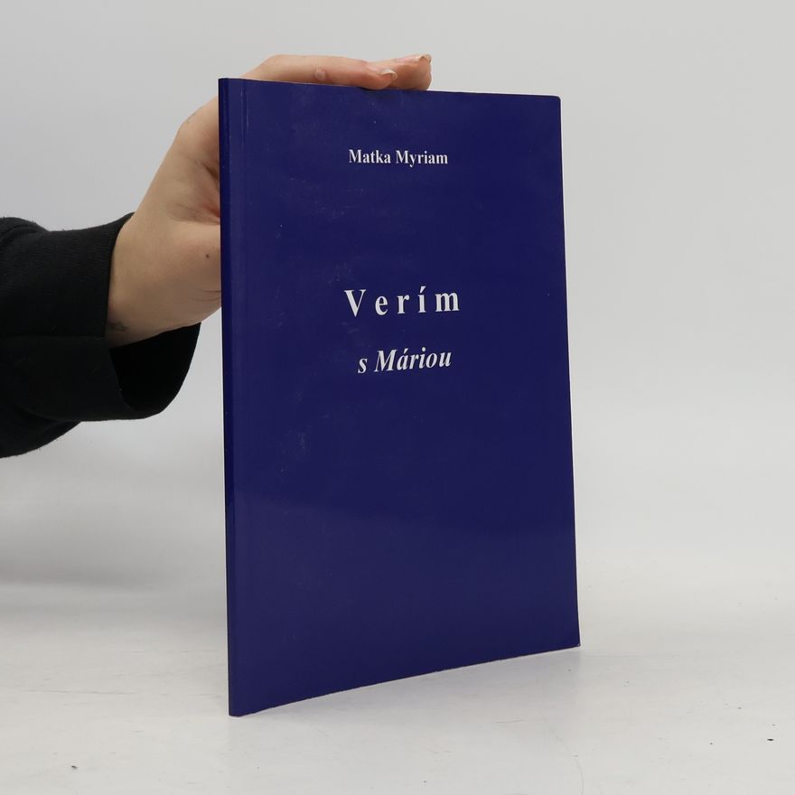 Matka Myriam Verím s Máriou