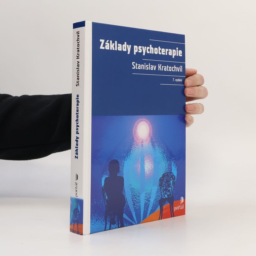Stanislav Kratochvíl Základy psychoterapie