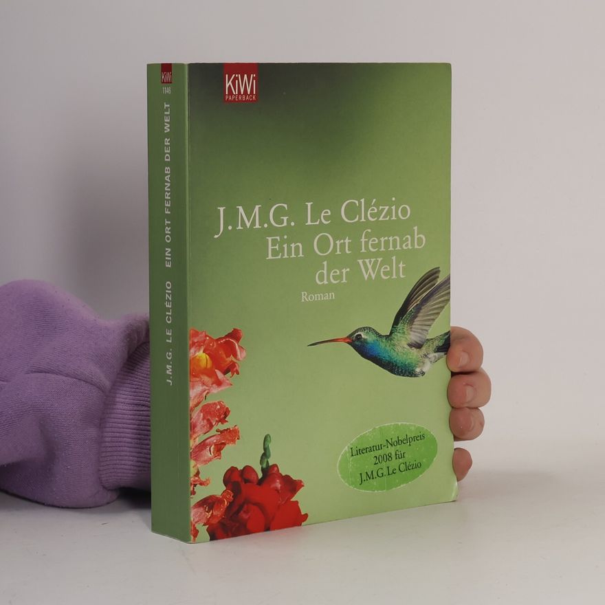 J. M. G Clézio Ein Ort fernab der Welt