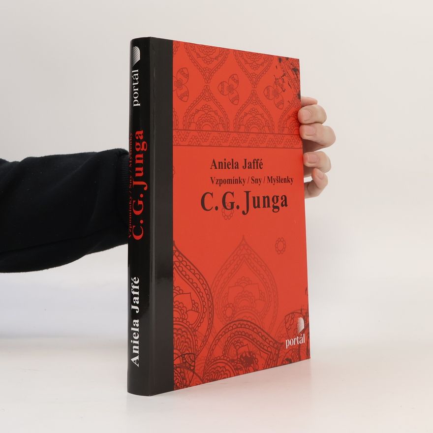 Carl Jung Vzpomínky, sny, myšlenky C.G. Junga