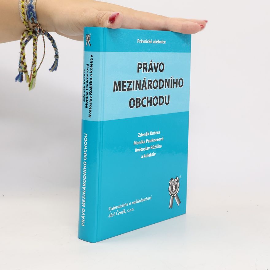 Květoslav Růžička Právo mezinárodního obchodu