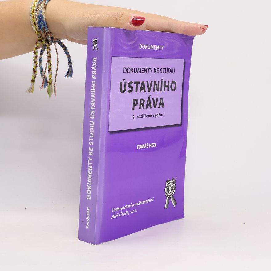 Tomáš Pezl Dokumenty ke studiu ústavního práva