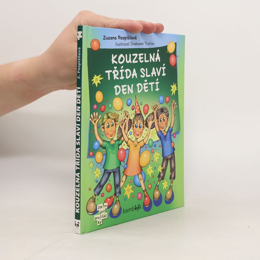 Zuzana Pospíšilová Kouzelná třída slaví Den dětí