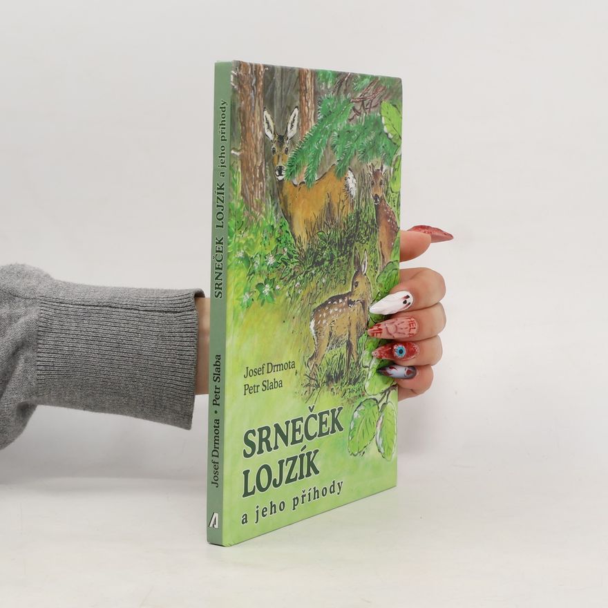 Josef Drmota Srneček Lojzík a jeho příhody